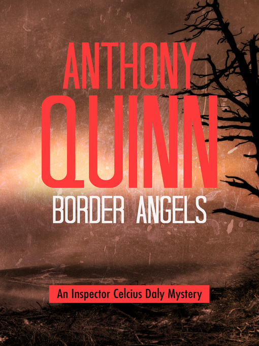 Title details for Border Angels by Anthony Quinn - Available